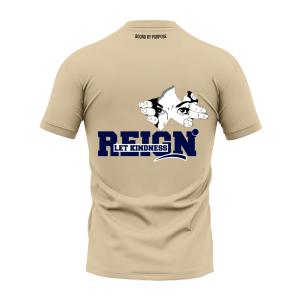 Light Cream Round Neck T-Shirt - "Reign Let Kindness"