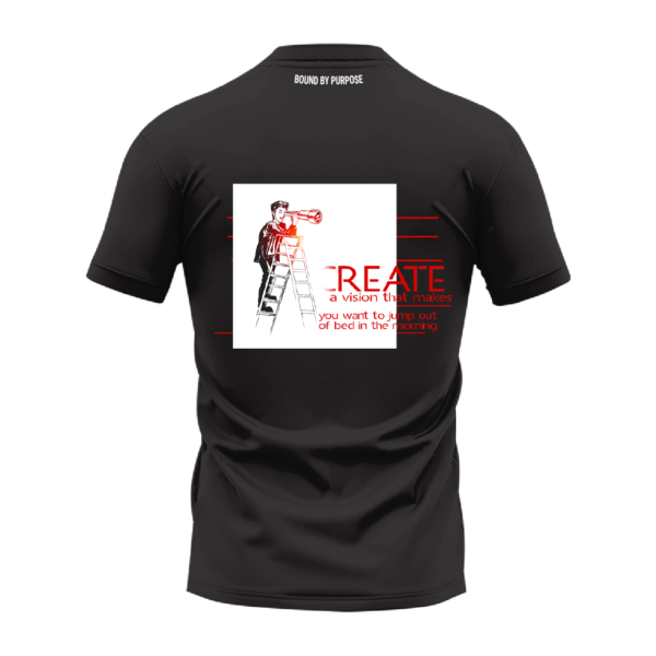 Black Round Neck T-Shirt - "Create a Vision That Makes You Want to Jump Out of Bed in the Morning" Bold Text