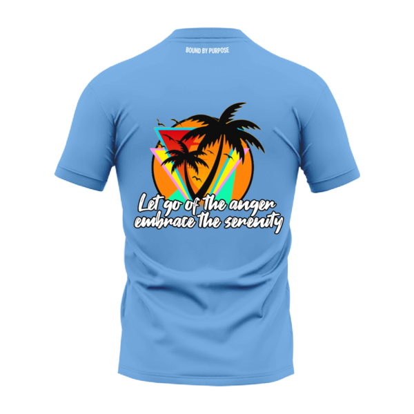 Sky Blue Round Neck T-Shirt - "Let Go of the Anger, Embrace the Serenity"