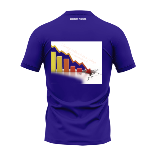 Blue Round Neck T-Shirt - "Every Setback Is for a Comeback Setup" Bold Text