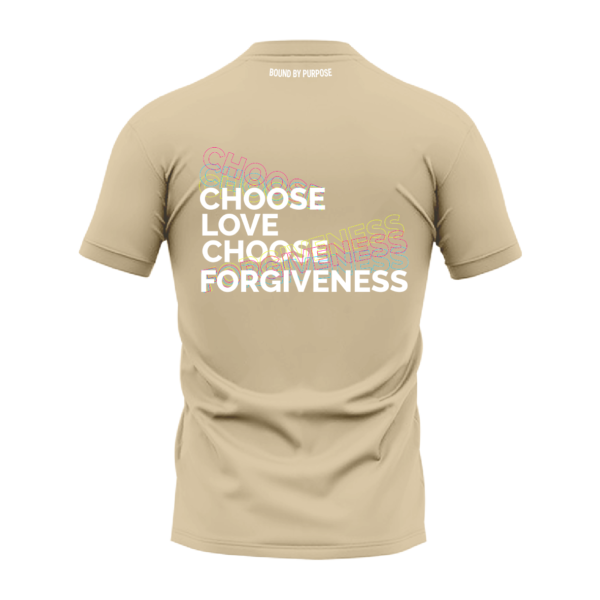 Light Cream Round Neck T-Shirt - "Choose Love Choose Forgiveness"