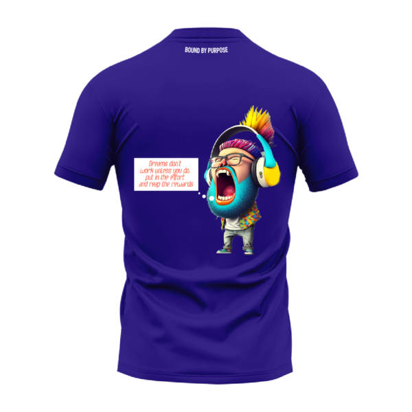 Dreams Don't Work Blue Round Neck T-Shirt