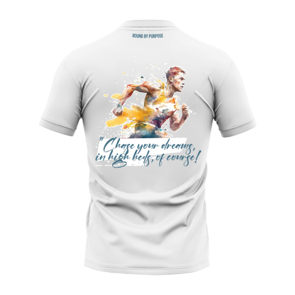 Chase Your Dreams Bold Quote White Round Neck T-Shirt