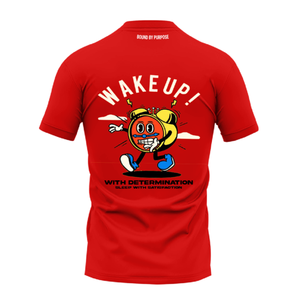 Red "Wake Up with Determination, Sleep with Satisfaction" T-Shirt