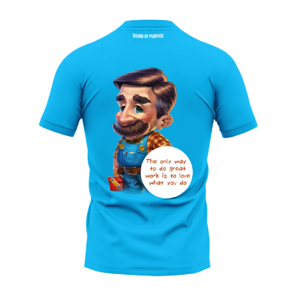 Inspirational Quote Blue Round Neck T-Shirt - "The Only Way to Do Great Work"