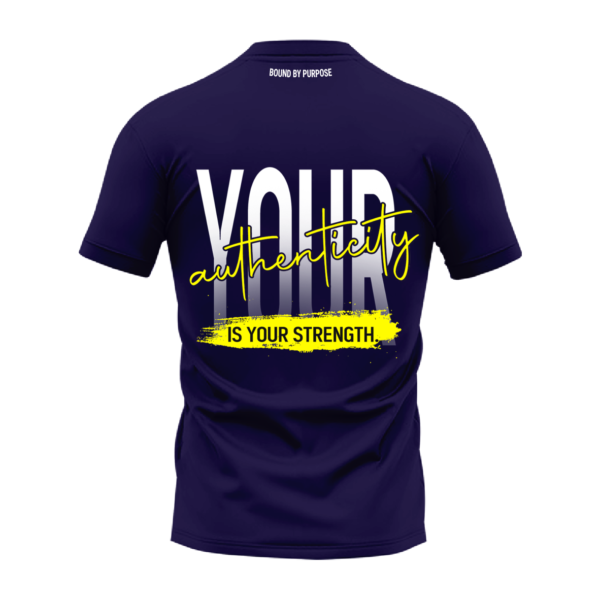 Deep Blue Round Neck T-Shirt - "Your Authenticity Is Your Strength" Bold Text