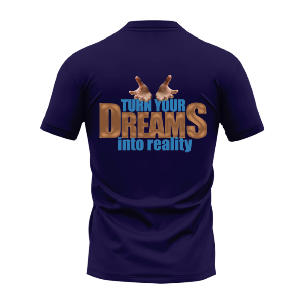 Blue "Turn Your Dreams into Reality" Motivational T-Shirt