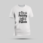 White T-Shirt - "Stop Petting My Peeves"