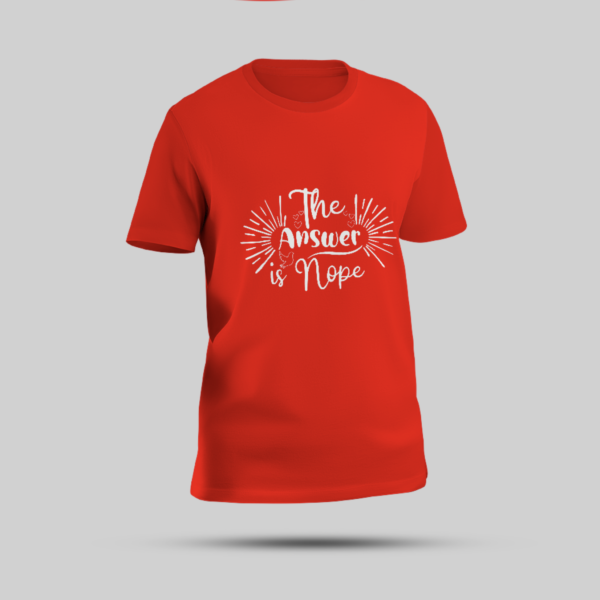 Red "The Answer is Nope" T-Shirt