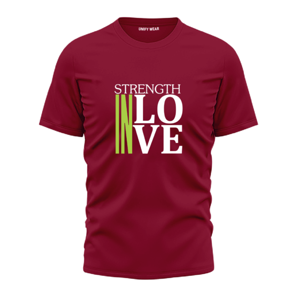 Maroon Round-Neck T-Shirt - "STRENGTH IN LOVE"