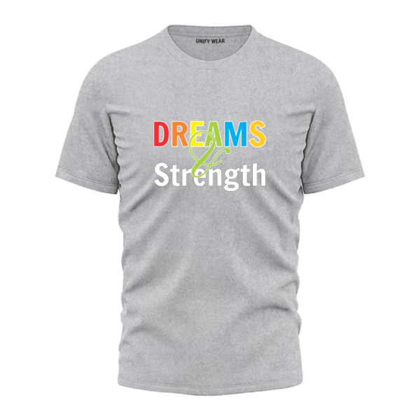 Grey Round Neck T-Shirt - "Dreams and Strength" Bold Text