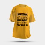 "Your Crazy is Showing" Oversized Multicolor T-Shirt