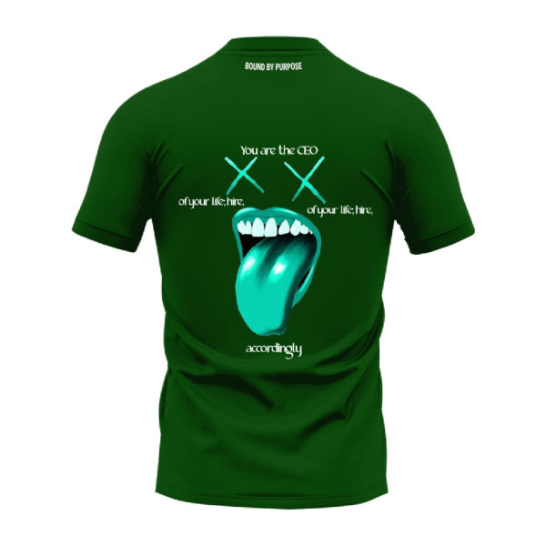 Green Round Neck T-Shirt - "You Are the CEO of Your Life"