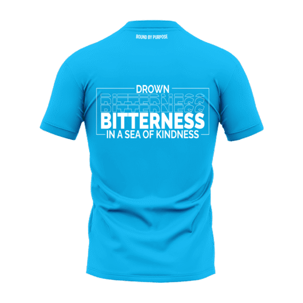 Sky Blue Round Neck T-Shirt - "Drown Bitterness in a Sea of Kindness"