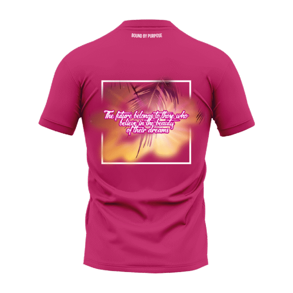 Magenta Round Neck T-Shirt - "Believe in the Beauty of Your Dreams"