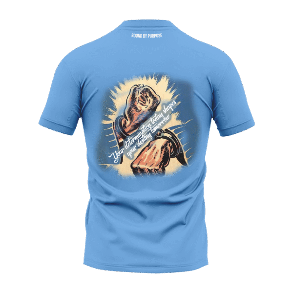 Sky Blue Round Neck T-Shirt - "Your Determination Today Shapes Your Destiny Tomorrow"