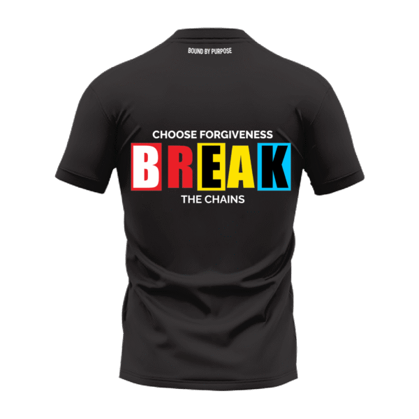 Black Round Neck T-Shirt - "Choose Forgiveness, Break the Chains" Bold Text