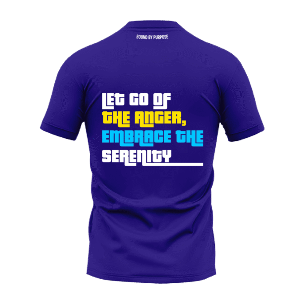 Blue Round Neck T-Shirt - "Let Go of the Anger, Embrace the Serenity"