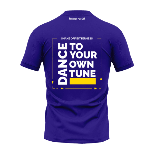 Blue Round Neck T-Shirt - "Shake Off Bitterness Dance to Your Own Tune"