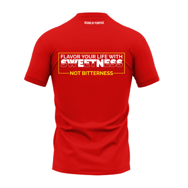 Red Round Neck T-Shirt - "Flavor Your Life with Sweetness, Not Bitterness"