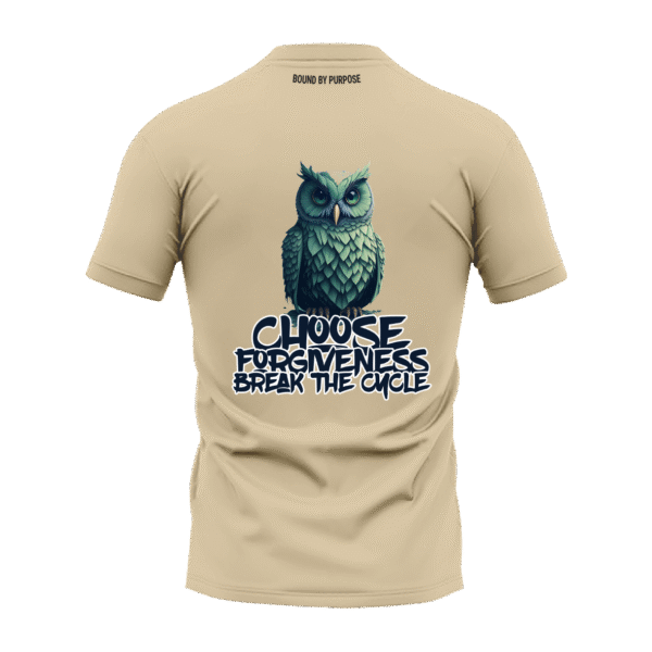 Light Cream Round Neck T-Shirt - "Choose Forgiveness Break the Cycle"