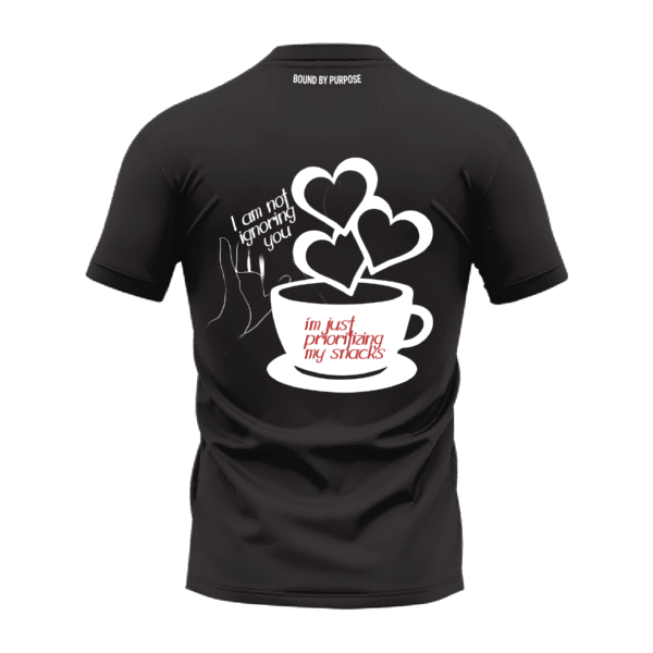 BOUND BY PURPOSE Black Round Neck T-Shirt – "Prioritizing My Snacks" Print