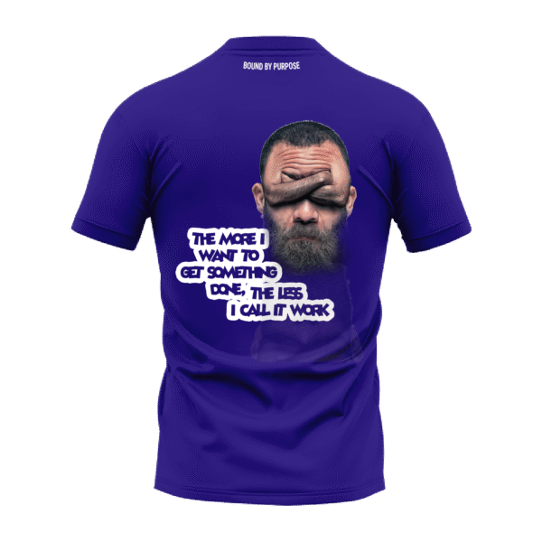 The More I Want" Motivational Quote Blue Round Neck T-Shirt