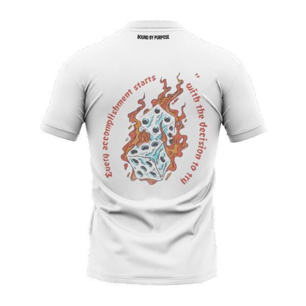 "Every Accomplishment Starts with the Decision to Try" White Round Neck T-Shirt