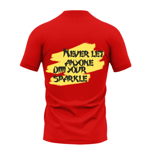 Never Let Anyone Dim Your Sparkle Red T-shirt