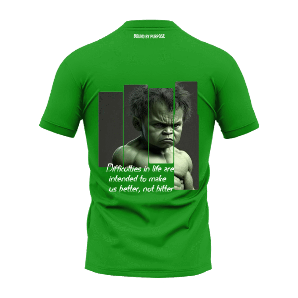 "Difficulties in Life" Inspirational Quote Green T-Shirt