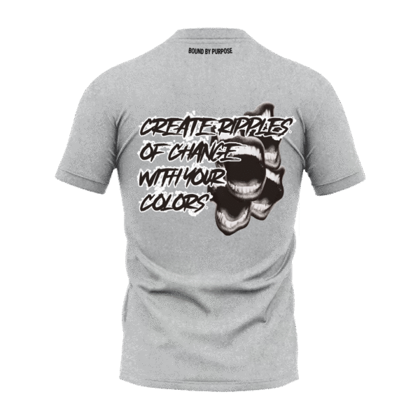 "Create Ripples of Change" Grey T-shirt