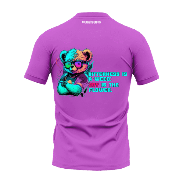Bold Statement Pink Round Neck T-Shirt – "BITTERNESS IS A WEED. JOY IS THE FLOWER."