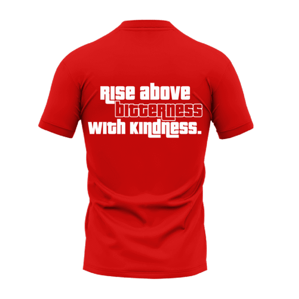 "Rise Above Bitterness" Red Round Neck T-shirt
