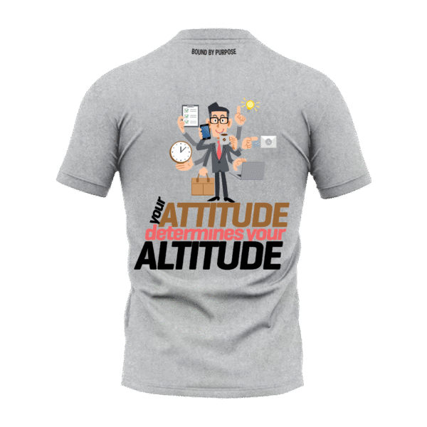 "Your ATTITUDE Determines ALTITUDE" Bold Print