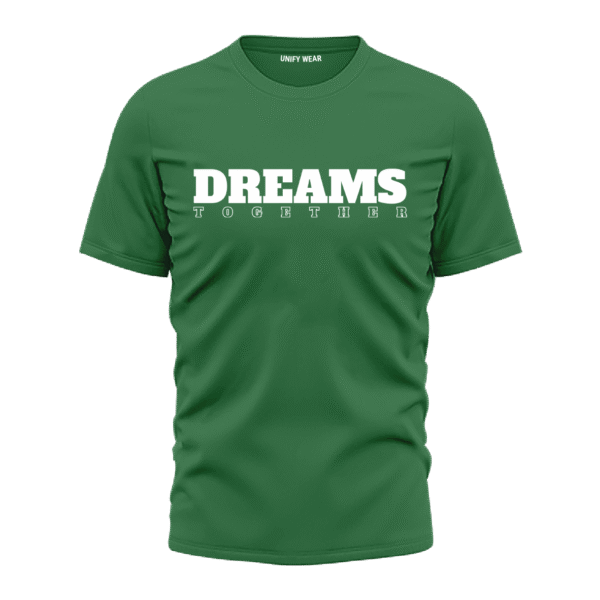 Green Round-Neck T-Shirt - "DREAMS TOGETHER"