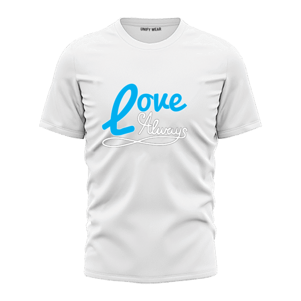 White Round Neck T-Shirt - "Love Always" Bold Text