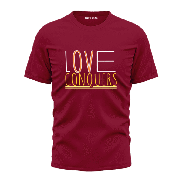 Maroon Round-Neck T-Shirt - "Love Conquers" Bold Print