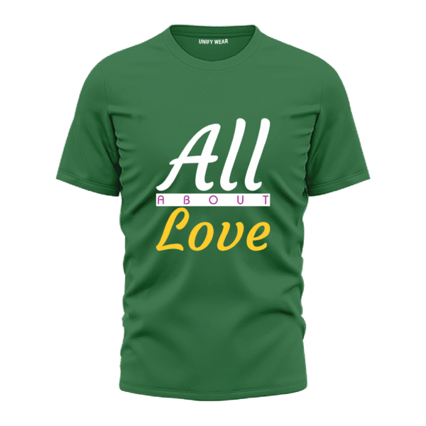 Green Round-Neck T-Shirt - "All About Love" Bold Print