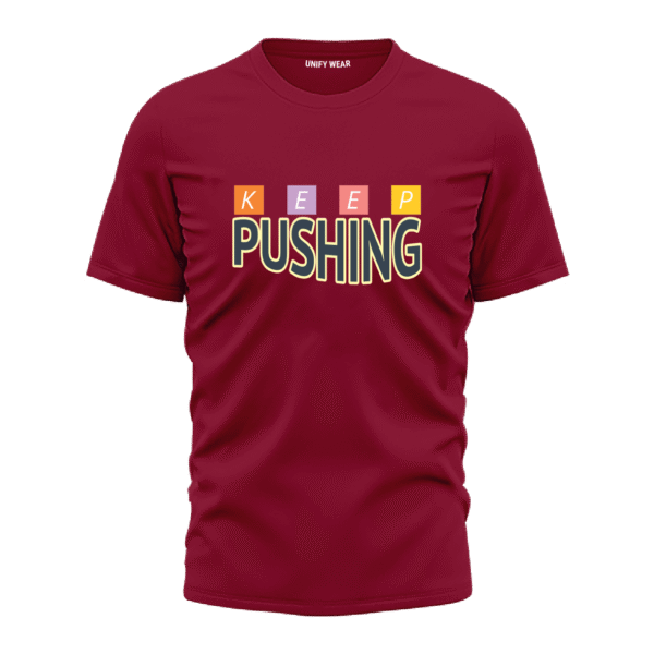 Unisex Maroon Keep Pushing Tee