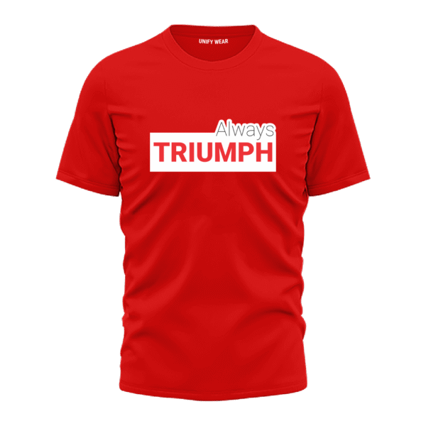 Red Round Neck T-Shirt - "Always Triumph" Bold Text